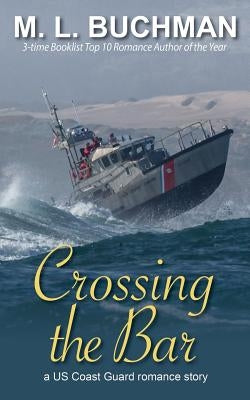 Crossing the Bar by Buchman, M. L.