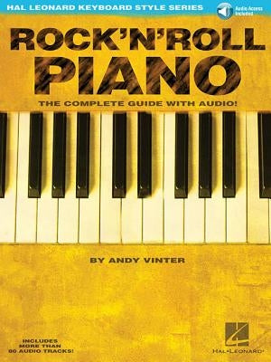 Rock'N'Roll Piano: The complete guide by Vinter, Andy