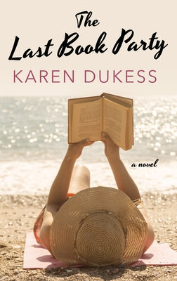 The Last Book Party by Dukess, Karen