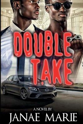 Double Take: Blood Ain't Thicker Than Water by Marie, Janae