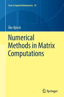 Numerical Methods in Matrix Computations by Björck, Åke