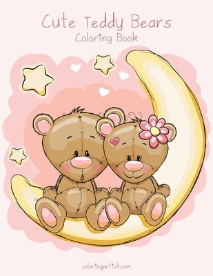 Cute Teddy Bears Coloring Book 1 by Snels, Nick