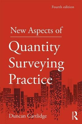 New Aspects of Quantity Surveying Practice by Cartlidge, Duncan