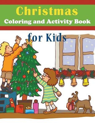 Christmas Coloring and Activity Book for Kids by Enterprises, Mojo