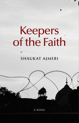 Keepers of the Faith by Ajmeri, Shaukat