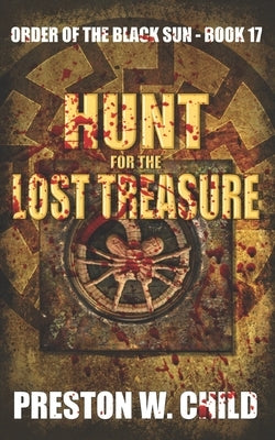 Hunt for the Lost Treasure by Child, P. W.