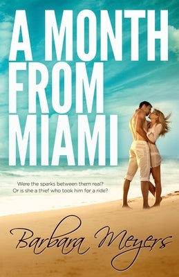 A Month From Miami by Meyers, Barbara