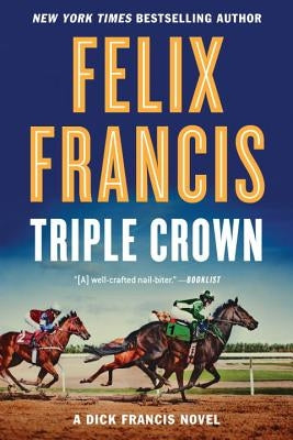 Triple Crown by Francis, Felix