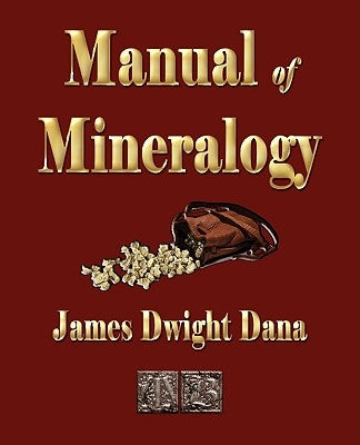 Manual of Mineralogy by Dana, James Dwight