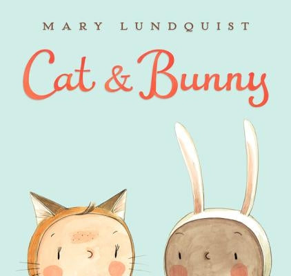 Cat & Bunny by Lundquist, Mary