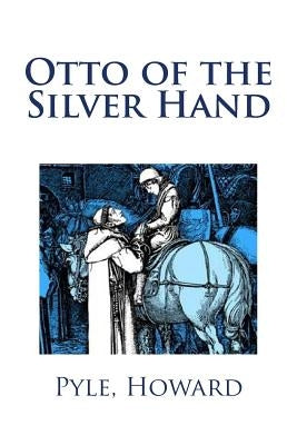 Otto of the Silver Hand by Mybook