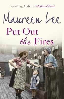 Put Out the Fires by Lee, Maureen