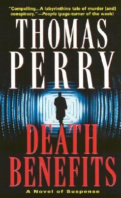 Death Benefits: A Novel of Suspense by Perry, Thomas