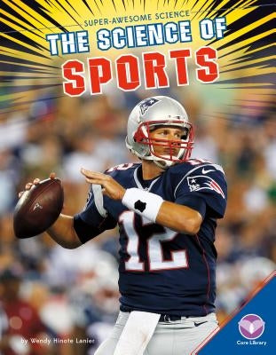 Science of Sports by Lanier, Wendy H.