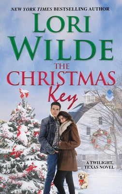 The Christmas Key: A Twilight, Texas Novel by Wilde, Lori