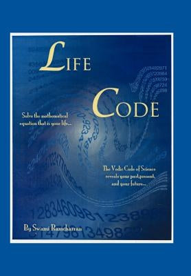 Life Code-The Vedic Code Book by Charran, Swami Ram