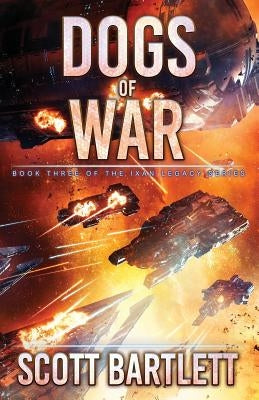 Dogs of War by Bartlett, Scott