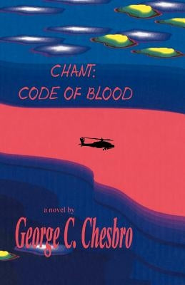 Chant: Code of Blood by Chesbro, George C.