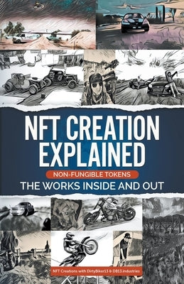 NFT Creation Explained Non Fungible Tokens Digital Art Era 2022 by Doty, John