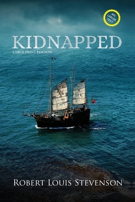 Kidnapped (Annotated, Large Print) by Stevenson, Robert Louis