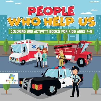 People Who Help Us Coloring and Activity Books for Kids Ages 4-8 by Educando Kids