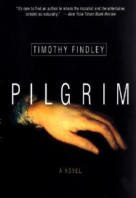 Pilgrim by Findley, Timothy