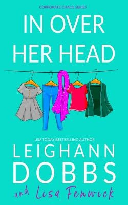 In Over Her Head by Dobbs, Leighann