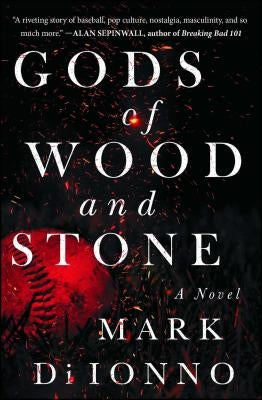 Gods of Wood and Stone by Di Ionno, Mark