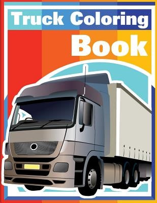 Truck Coloring Book: Cars coloring book for kids & toddlers - activity books for preschooler by Kusman, Gray