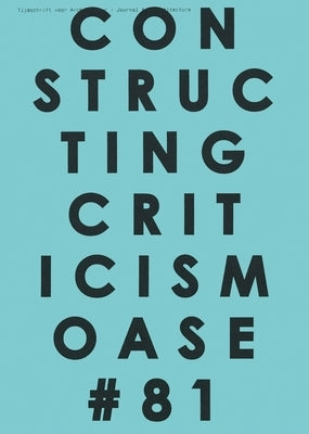 Oase 81: Constructing Criticism by Havik, Klaske