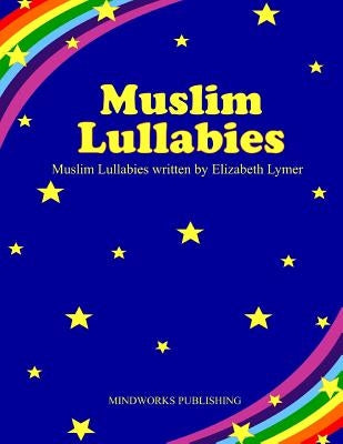 Muslim Lullabies by Lymer, Elizabeth