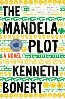 The Mandela Plot by Bonert, Kenneth