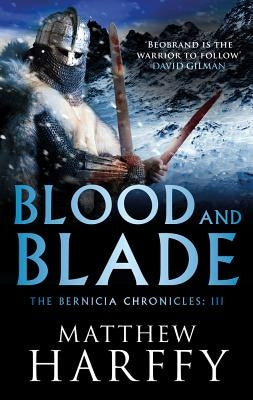 Blood and Blade by Harffy, Matthew