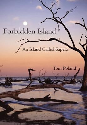 Forbidden Island: An Island Called Sapelo by Poland, Tom