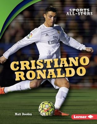 Cristiano Ronaldo by Doeden, Matt