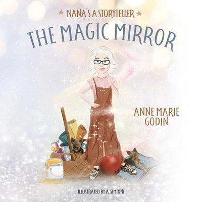 The Magic Mirror by Godin, Anne Marie