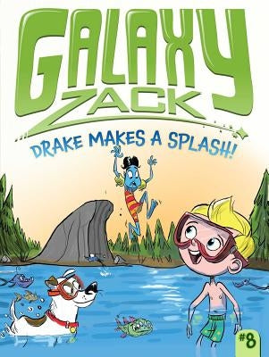 Drake Makes a Splash!: Volume 8 by O'Ryan, Ray