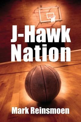 J-Hawk Nation by Reinsmoen, Mark