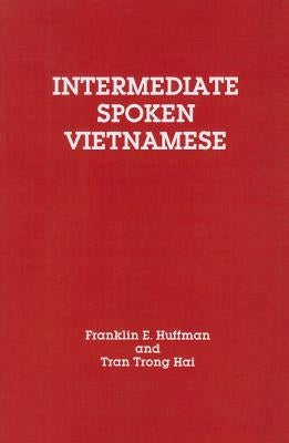 Intermediate Spoken Vietnamese by Hai, Tran Trong