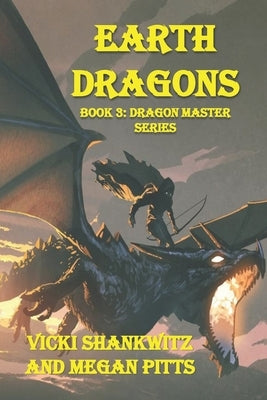 Earth Dragons by Pitts, Megan