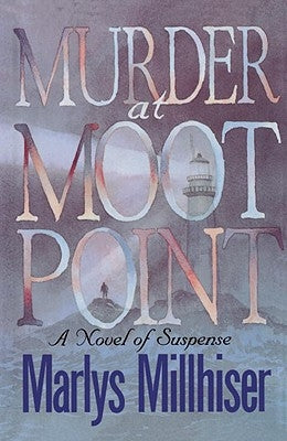 Murder at Moot Point by Millhiser, Marlys