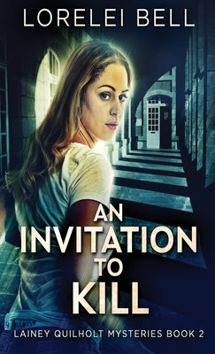 An Invitation To Kill by Bell, Lorelei