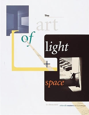 The Art of Light + Space by Butterfield, Jan