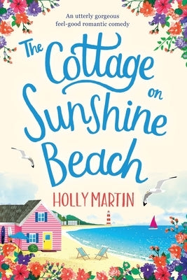 The Cottage on Sunshine Beach: Large Print edition by Martin, Holly