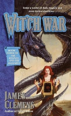 Wit'ch War: The Banned and the Banished: Book #3 by Clemens, James