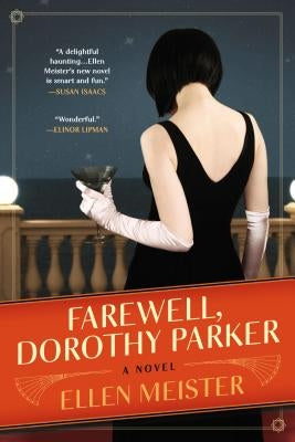 Farewell, Dorothy Parker by Meister, Ellen