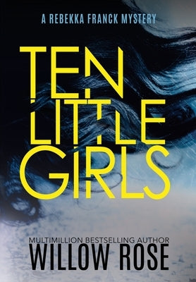 Ten Little Girls by Rose, Willow