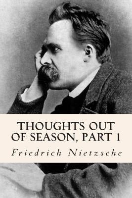 Thoughts out of Season, part 1 by Ludovici, Anthony M.