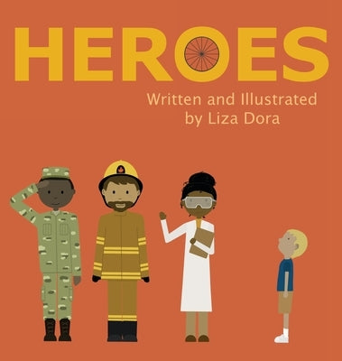 Heroes by Dora, Liza