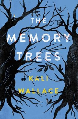 The Memory Trees by Wallace, Kali